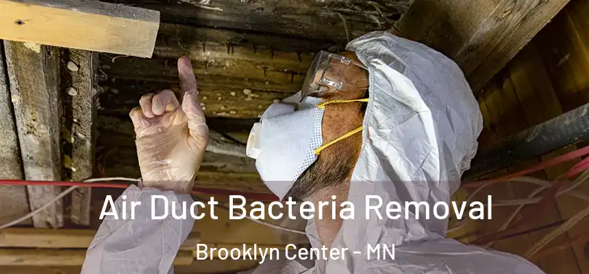  Air Duct Bacteria Removal Brooklyn Center - MN