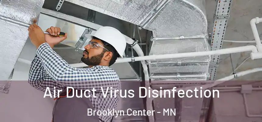  Air Duct Virus Disinfection Brooklyn Center - MN