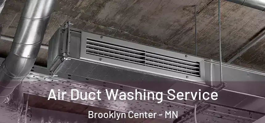  Air Duct Washing Service Brooklyn Center - MN