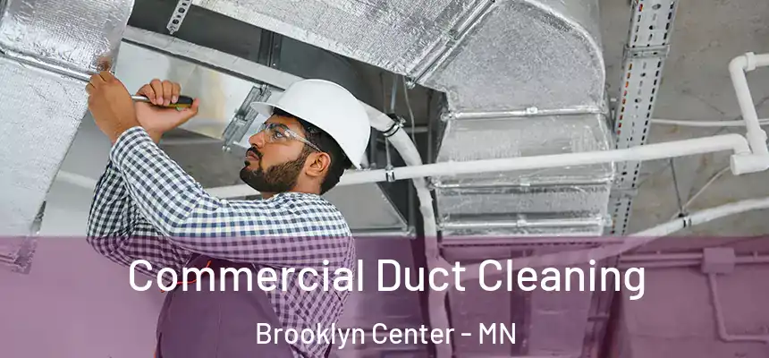  Commercial Duct Cleaning Brooklyn Center - MN