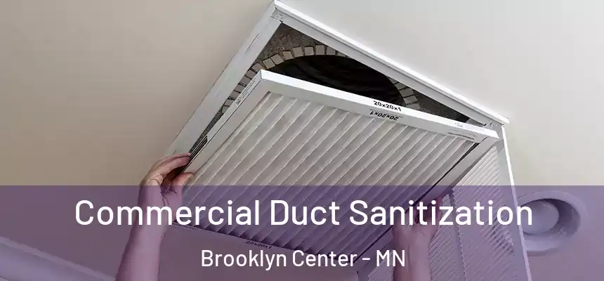 Commercial Duct Sanitization Brooklyn Center - MN