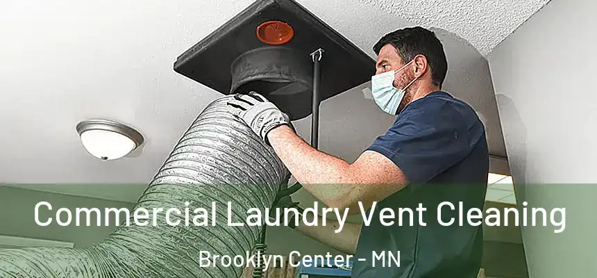  Commercial Laundry Vent Cleaning Brooklyn Center - MN